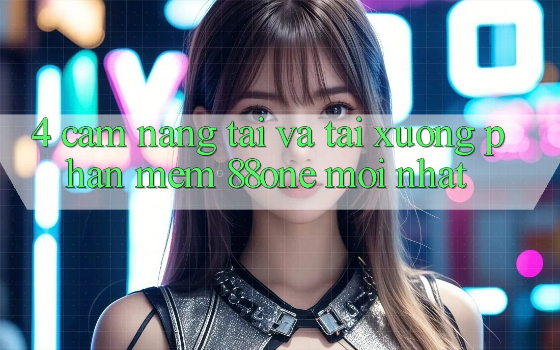 4. Cẩm nang tải và tải xuống phần mềm 88one mới nhất