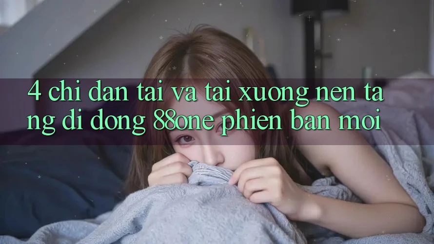4. Chỉ dẫn tải và tải xuống nền tảng di động 88one phiên bản mới