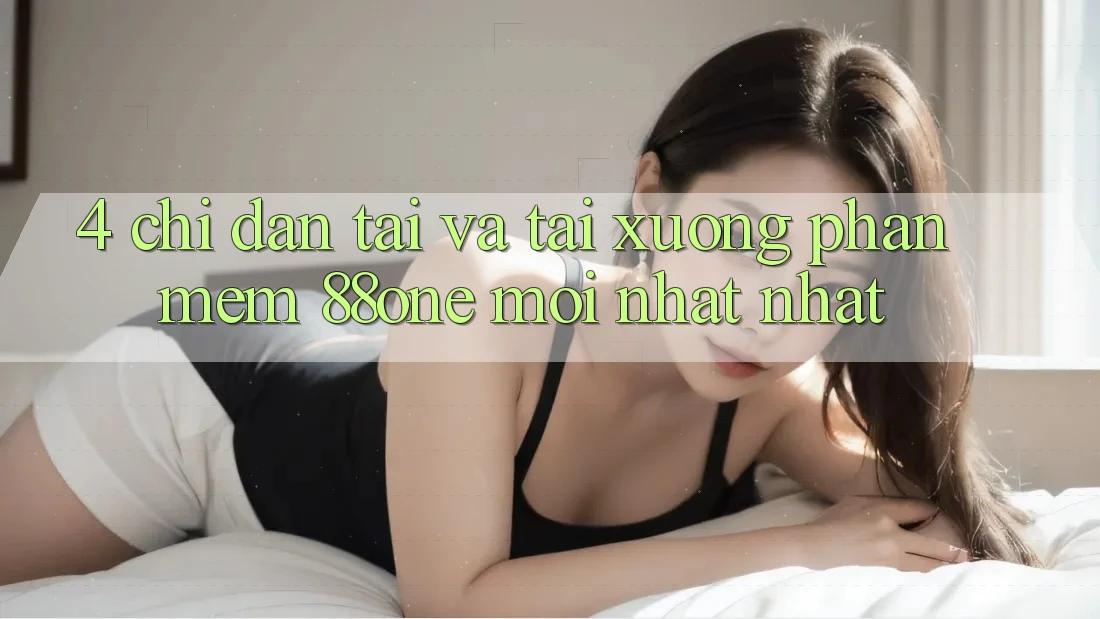 4. Chỉ dẫn tải và tải xuống phần mềm 88one mới nhất nhất