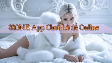88one app chơi lô đề online