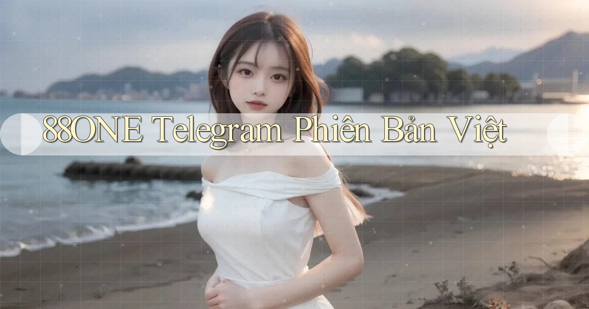 88one telegram phiên bản việt
