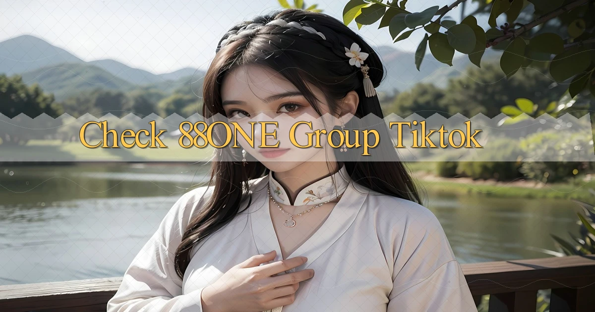 check 88one group tiktok