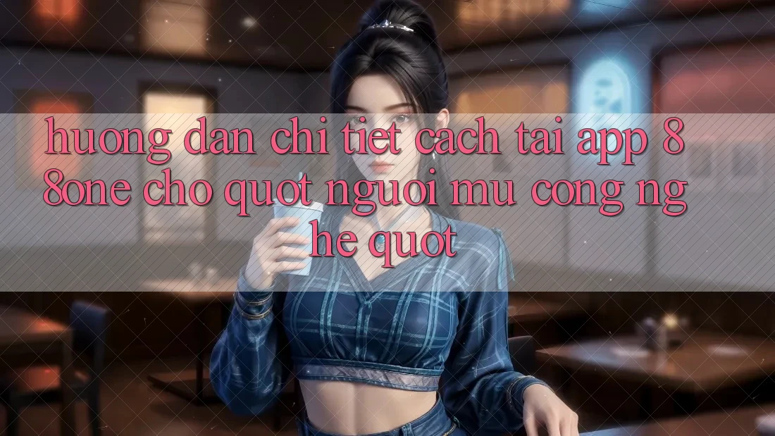 Hướng dẫn chi tiết cách tải app 88one cho " người mù công nghệ"