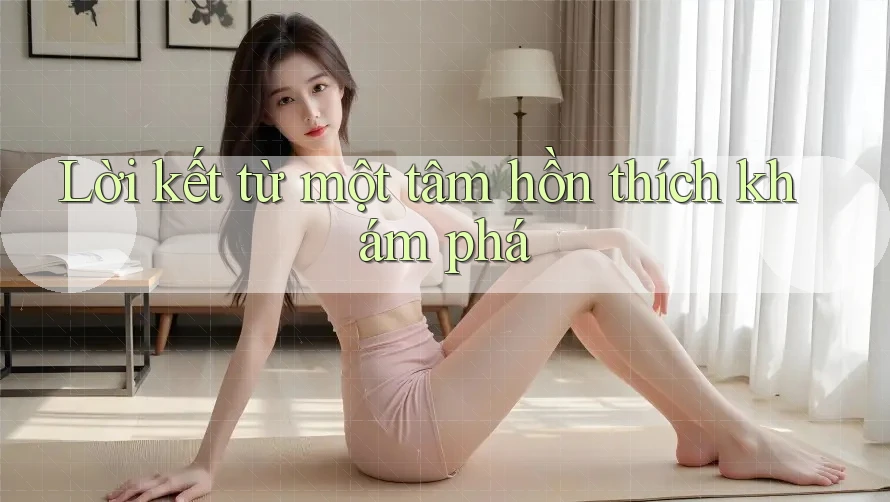 Lời kết từ một tâm hồn thích khám phá