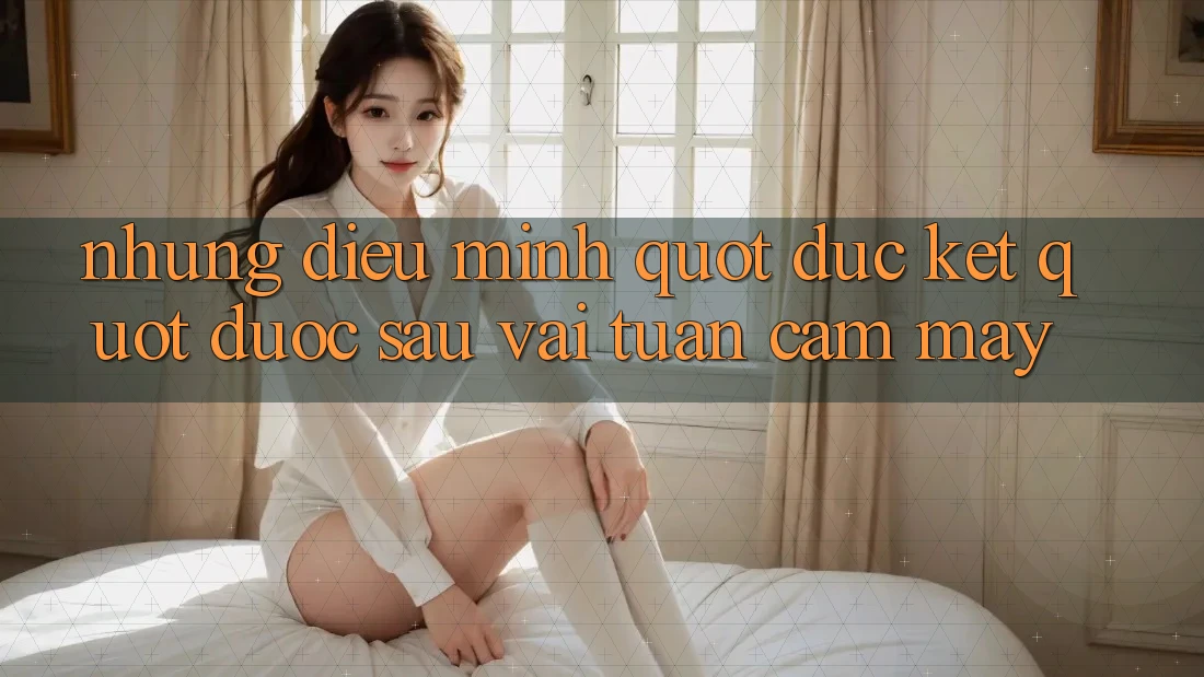 Những điều mình " đúc kết" được sau vài tuần cầm máy
