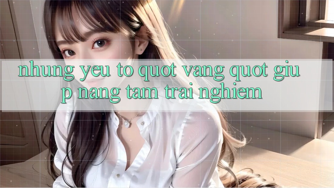 Những yếu tố " vàng" giúp nâng tầm trải nghiệm